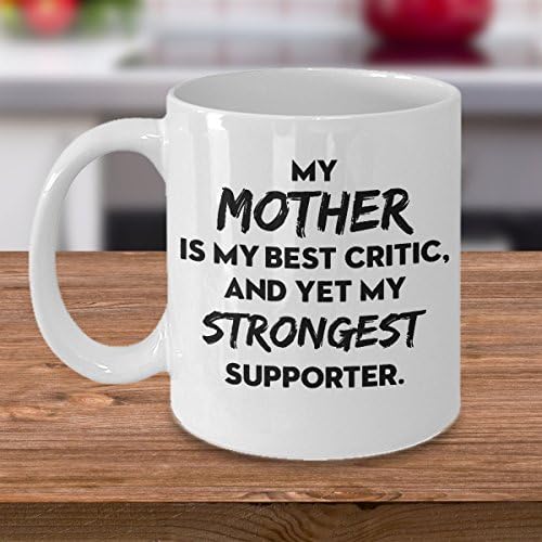 Забавна чаша за майка и дъщеря - майка Ми-моят най-добър критик И в същото време ми е най-силният поддръжник. Бяла утайка от чаша с 11 грама, чаша за чай, най-Добрите под