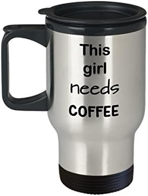 Подарък Халба за пътуване за момичета Това момиче нужда от кафе, Кафеена чаша от неръждаема стомана с капак