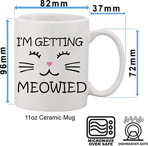 I ' m Getting Meowied Забавно кафеена чаша 11 Грама - Уникална идея за сватбен подарък на Булката, Подаръци