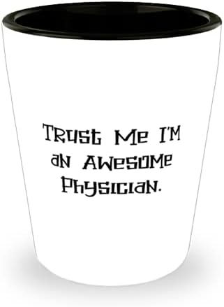 На добър лекар, Повярвайте ми, аз съм Страхотен Лекар, Забавна Чаша За колегите От Ръководител на групата